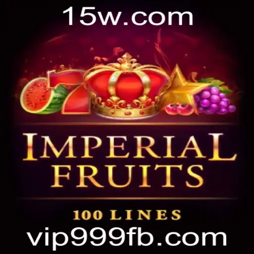 Descubra Tudo Sobre ImperialFruits100 e a Chave Para o Sucesso com vip999