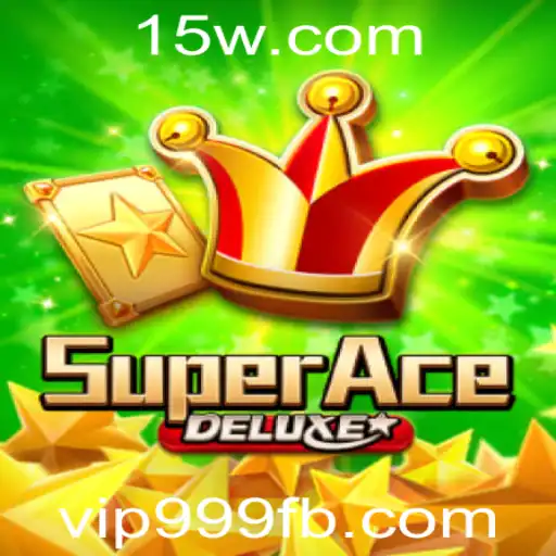 Descubra o Mundo Emocionante de SuperAceDeluxe e Domine com vip999